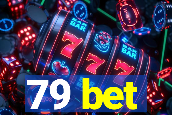 79 bet
